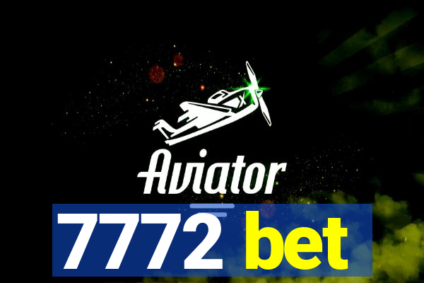 7772 bet